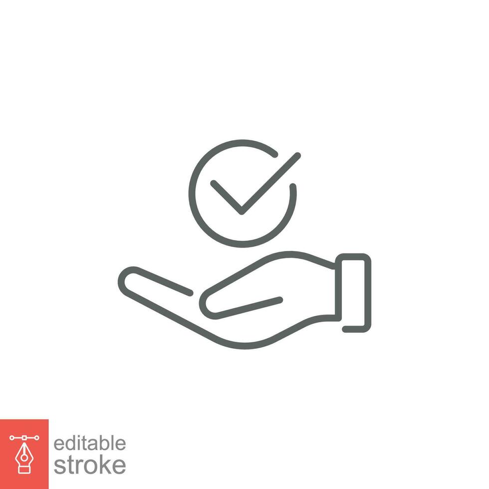 Good service icon. Simple outline style. Hand with checkmark, check mark, best value quality choice concept. Thin line symbol. Vector illustration isolated on white background. Editable stroke EPS 10.