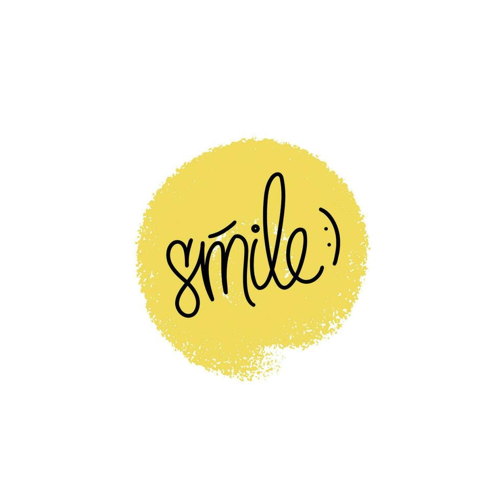 Smile vector quote. Lettering typography poster, banner design with texture sun or on the background. Design for cards, stickers, social media.