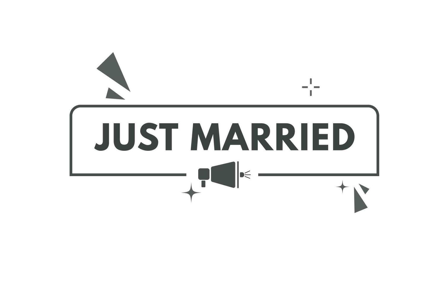 Just Married Button. Speech Bubble, Banner Label Just Married vector