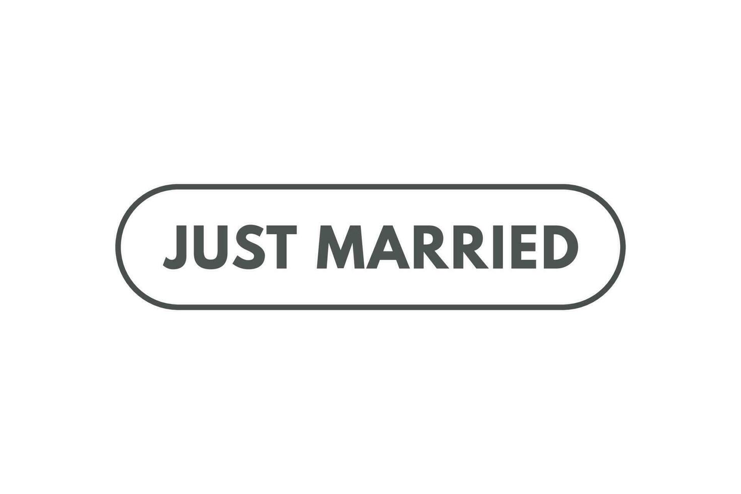 Just Married Button. Speech Bubble, Banner Label Just Married vector