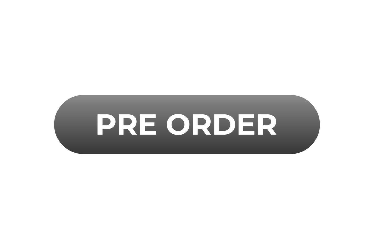 Pre Order Button. Speech Bubble, Banner Label Pre Order vector