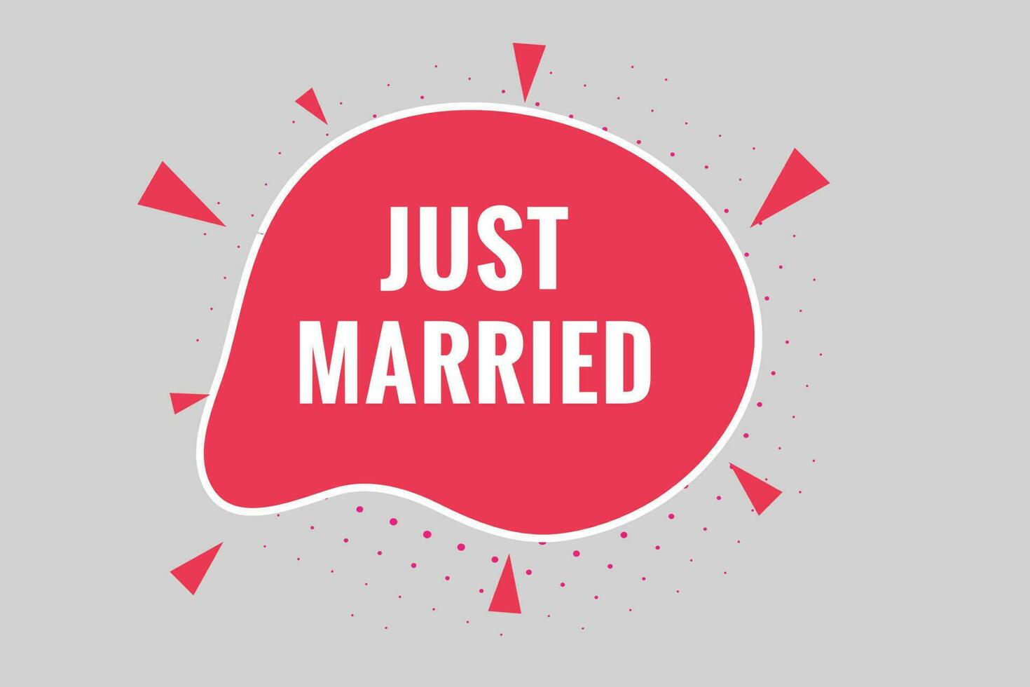 Just Married Button. Speech Bubble, Banner Label Just Married vector