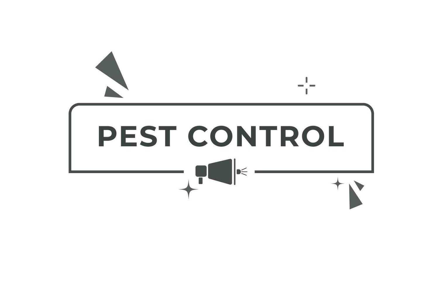 Pest Control Button. Speech Bubble, Banner Label Pest Control vector