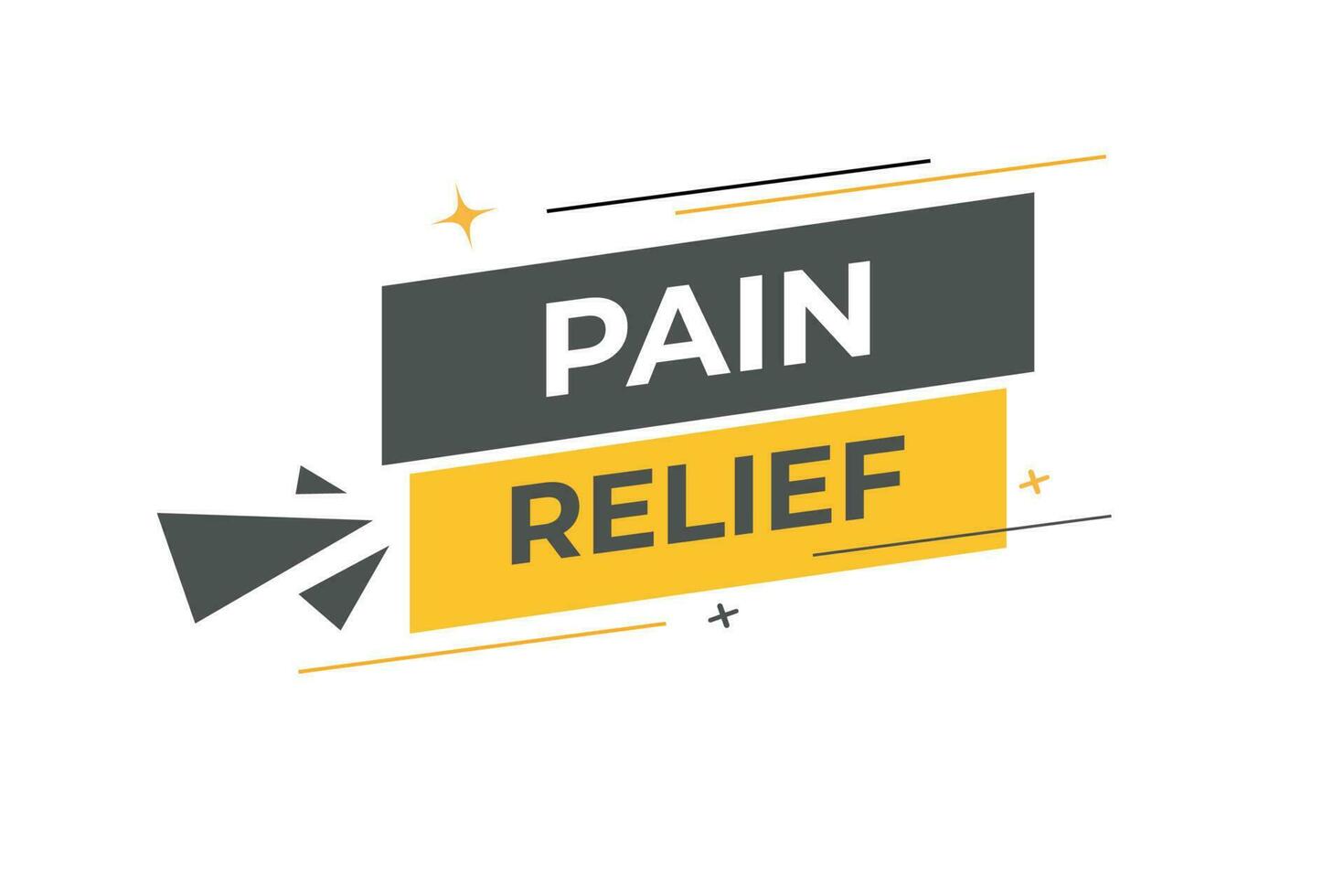 Pain Relief Button. Speech Bubble, Banner Label Pain Relief vector