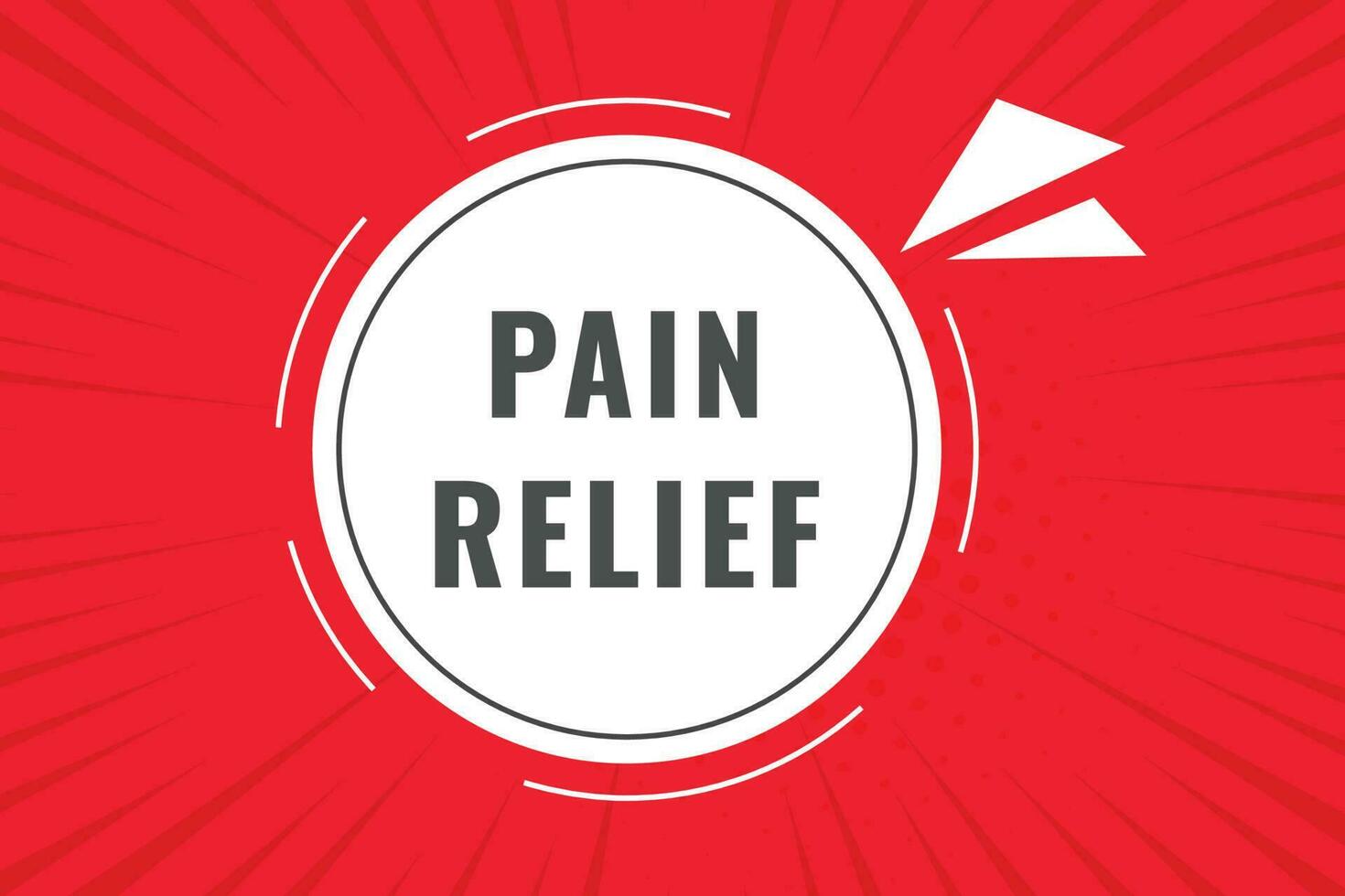 Pain Relief Button. Speech Bubble, Banner Label Pain Relief vector