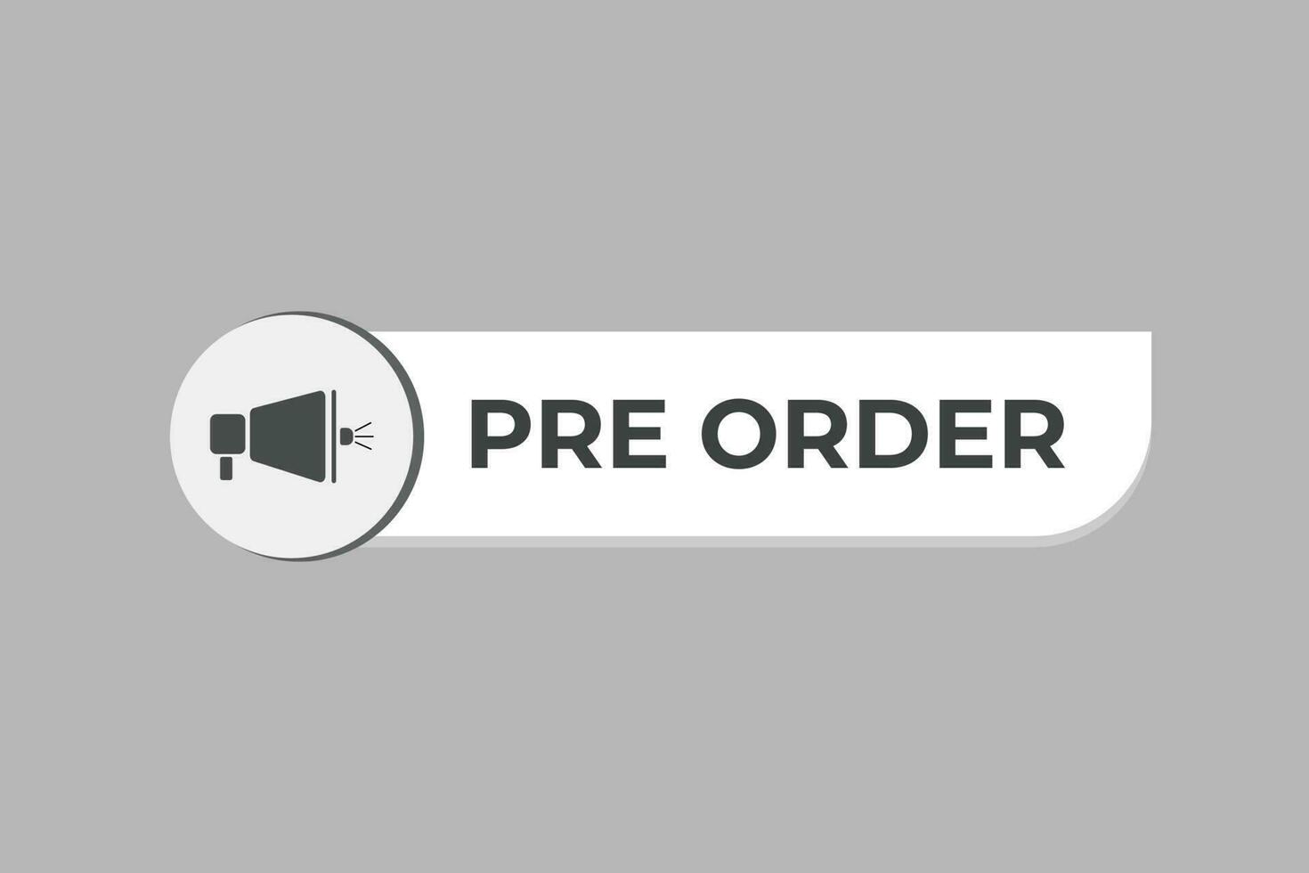 Pre Order Button. Speech Bubble, Banner Label Pre Order vector