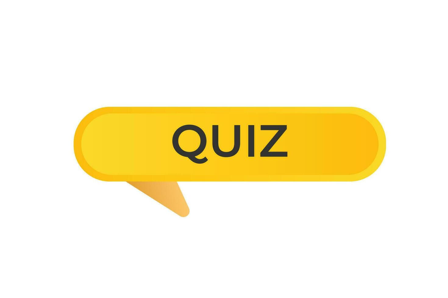 Quiz Button. Speech Bubble, Banner Label Quiz vector