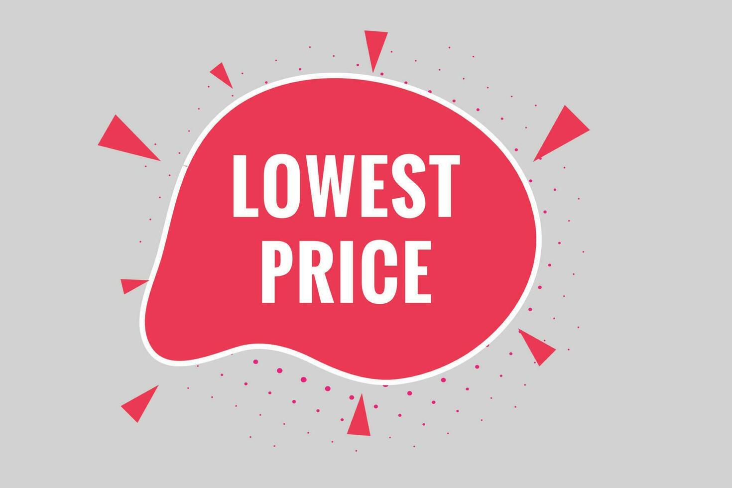 Lowest Price Button. Speech Bubble, Banner Label Lowest Price vector