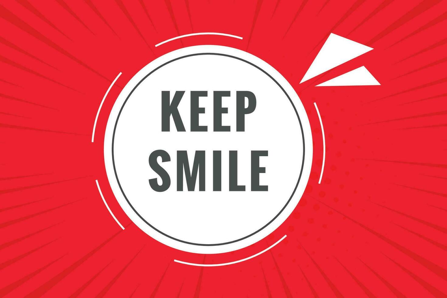 Keep Smile Button. Speech Bubble, Banner Label Keep Smile vector