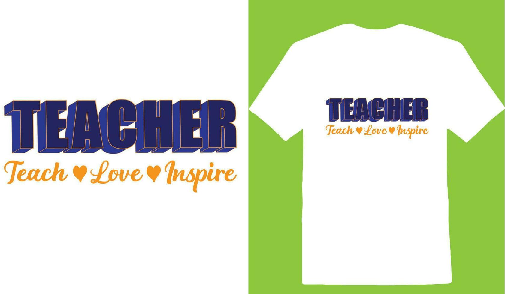 Teacher Teach Love Inspire T-shirt vector