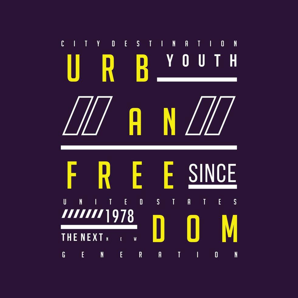 urban freedom lettering graphic, typography vector, t shirt design illustration, good for ready print, and other use vector