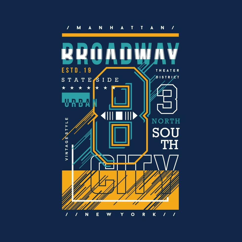 manhattan broadway lettering graphic design, typography vector illustration, modern style, for print t shirt