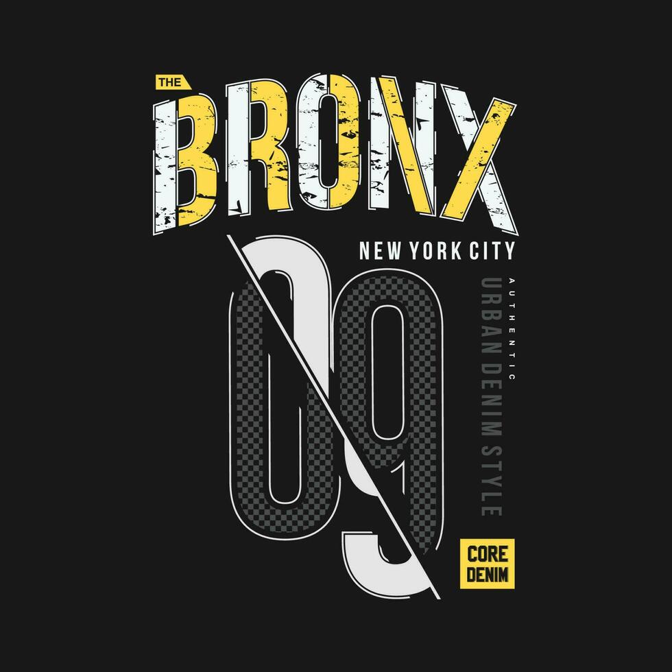 the bronx graphic, typography vector, t shirt design, illustration, good for casual style vector