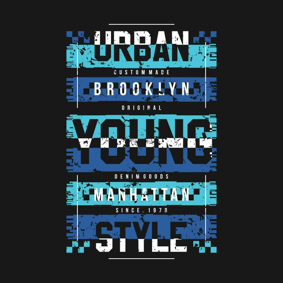 urban young style abstract graphic, typography vector, t shirt design illustration, good for ready print, and other use vector