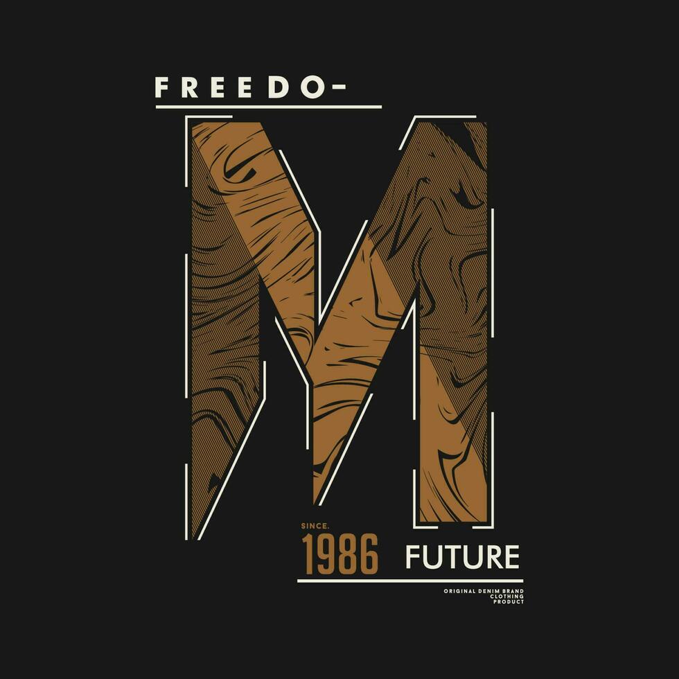 libertad futuro tipografía eslogan. cambio el futuro. resumen diseño con el grunge estilo. vector ilustración para impresión tee camisa, póster y otro usos.