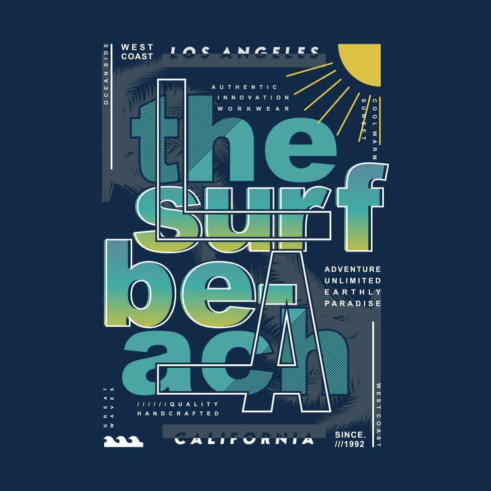 the surf beach graphic, typography vector, beach theme illustration, good for print t shirt and other use vector