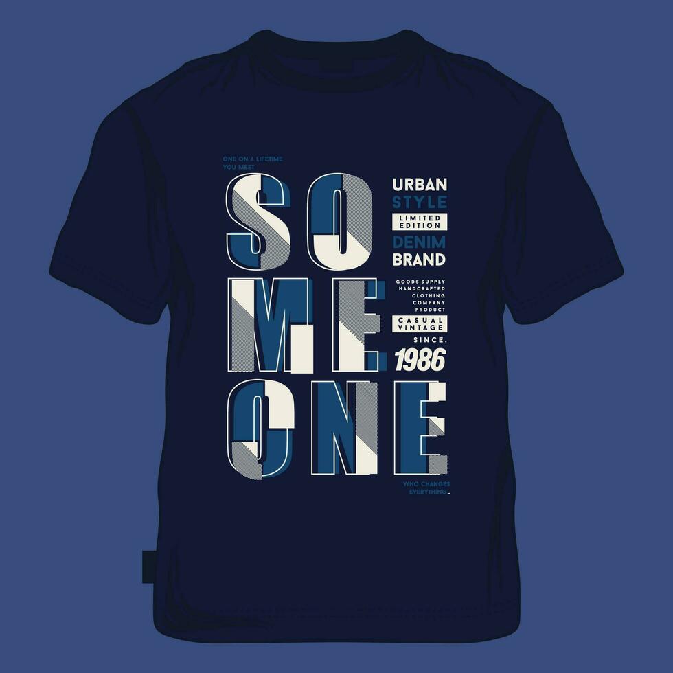 someone lettering graphic, typography t shirt, vector design illustration, good for casual style