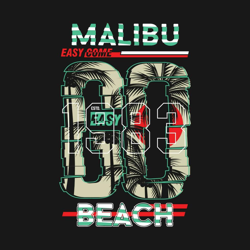 malibu beach abstract graphic, typography vector, t shirt design illustration, good for ready print, and other use vector