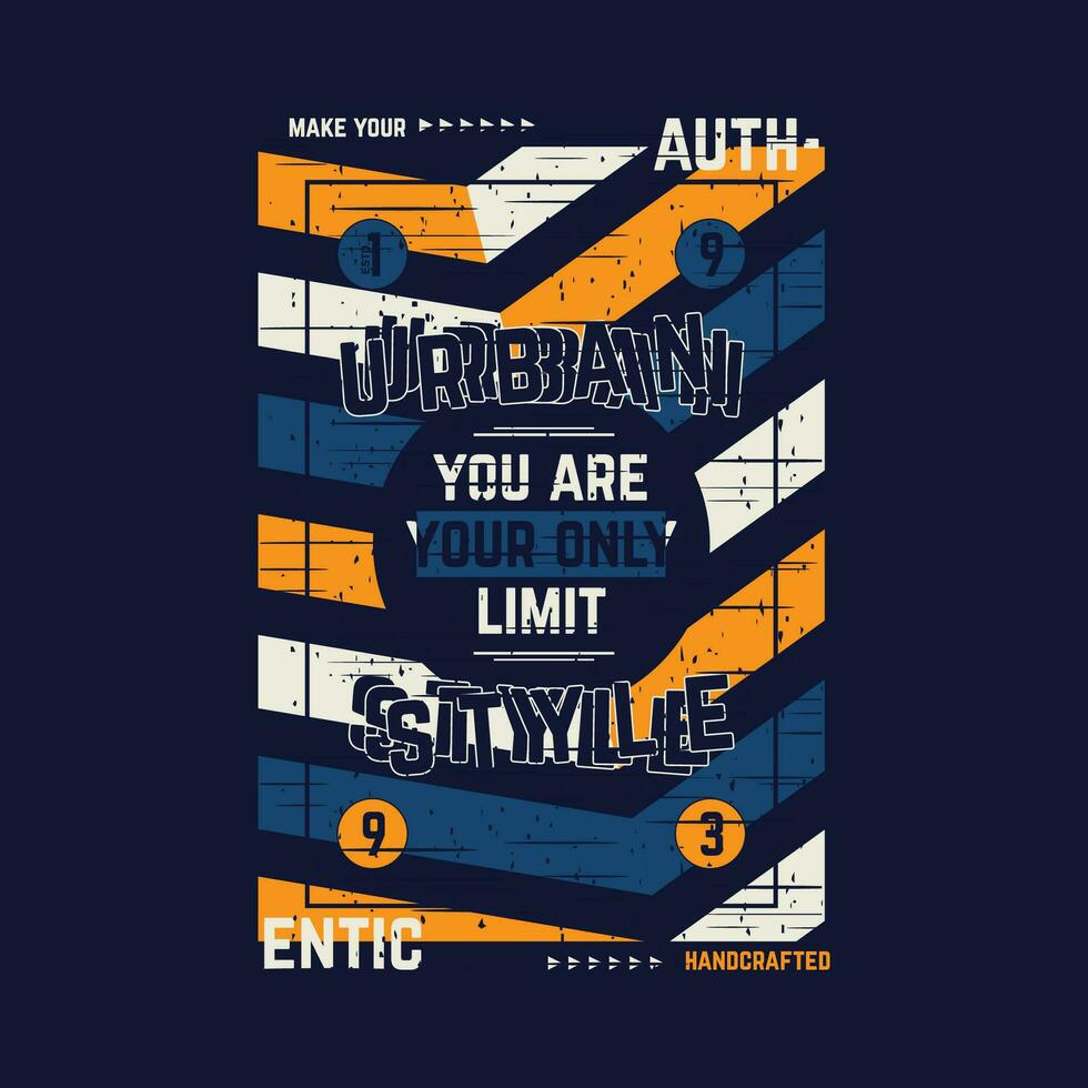 authentic urban style graphic, typography t shirt, vector design illustration, good for casual style