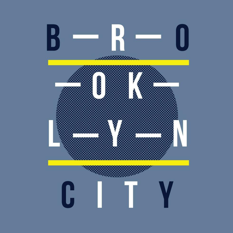 brooklyn abstract graphic, typography vector, t shirt design illustration, good for ready print, and other use vector
