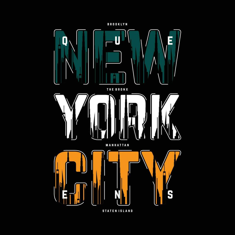 new york city abstract graphic, typography vector, t shirt design illustration, good for ready print, and other use vector