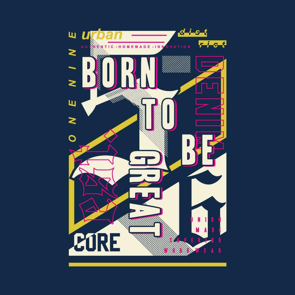 nacido a ser genial letras gráfico vector ilustración en Clásico estilo para t camisa y otro impresión