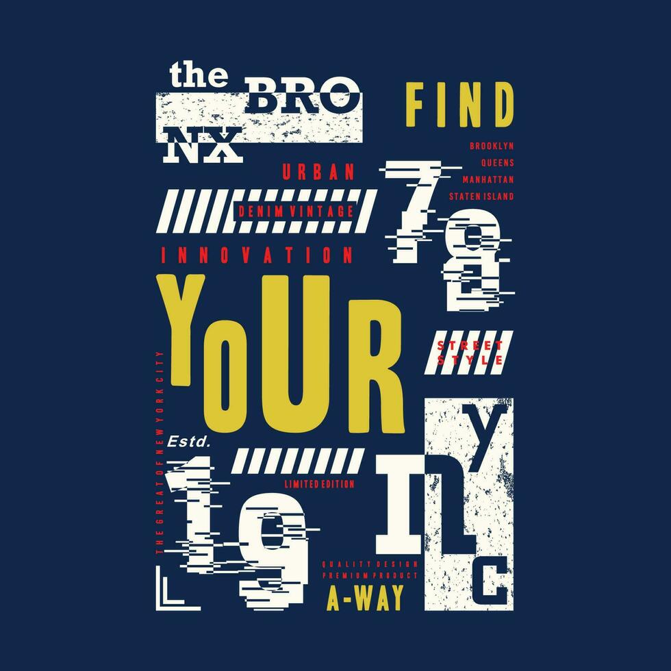 the bronx abstract graphic typography, vector t shirt design, illustration, good for casual active
