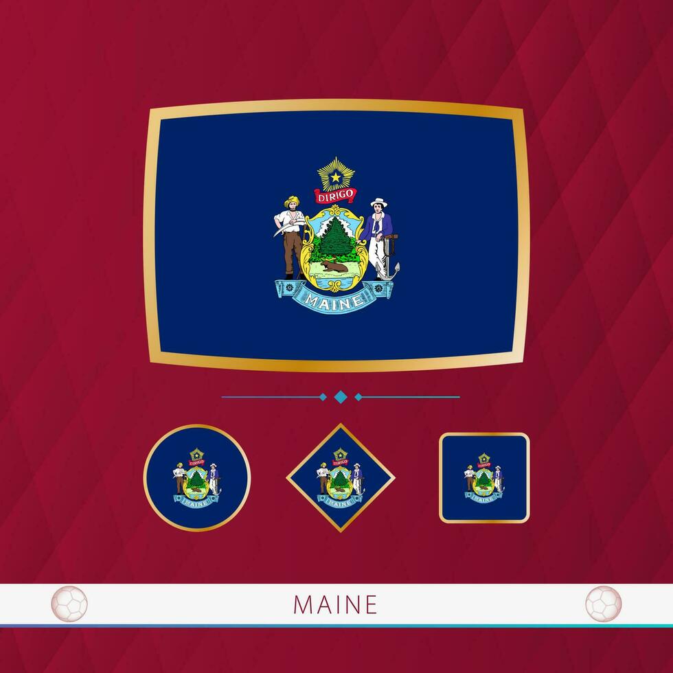 Set of Maine flags with gold frame for use at sporting events on a burgundy abstract background. vector