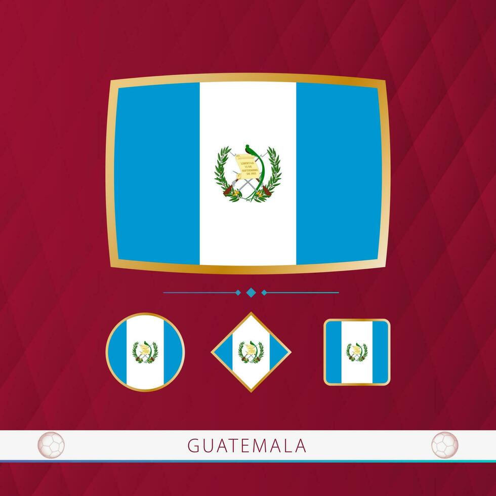 Set of Guatemala flags with gold frame for use at sporting events on a burgundy abstract background. vector
