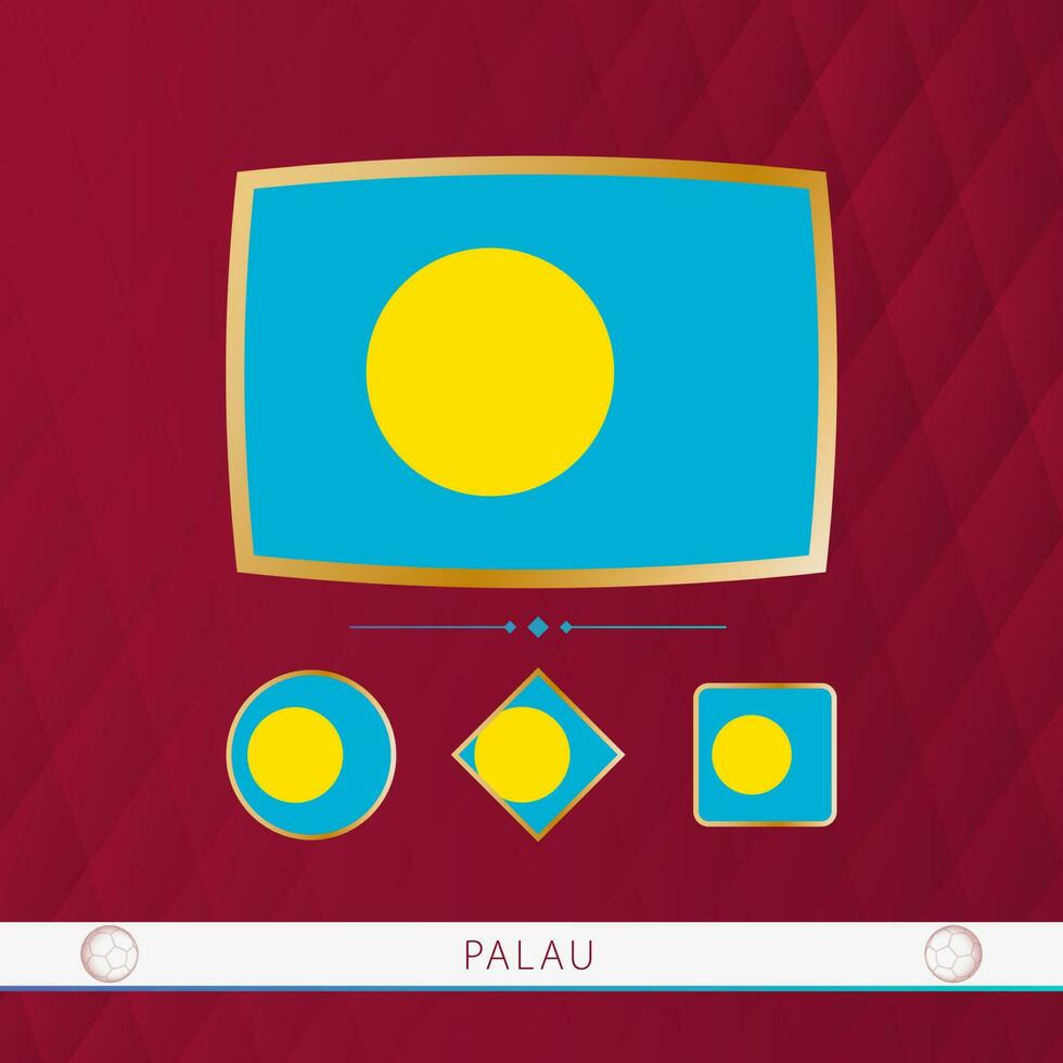 Set of Palau flags with gold frame for use at sporting events on a burgundy abstract background. vector