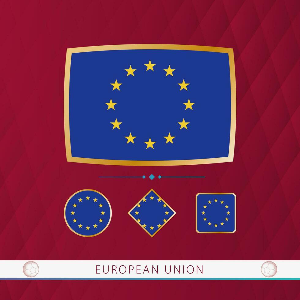 Set of European Union flags with gold frame for use at sporting events on a burgundy abstract background. vector