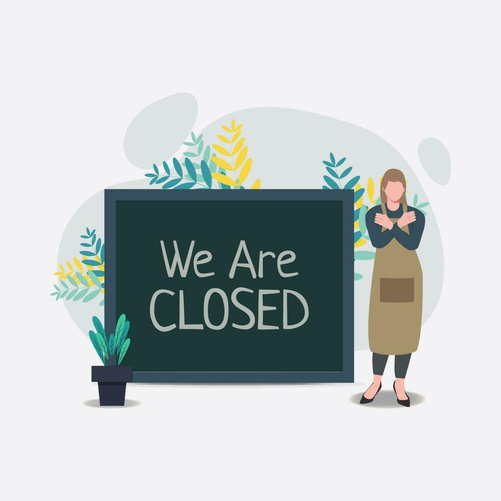 We are closed. The cafe, store or restaurant is closed design vector illustration