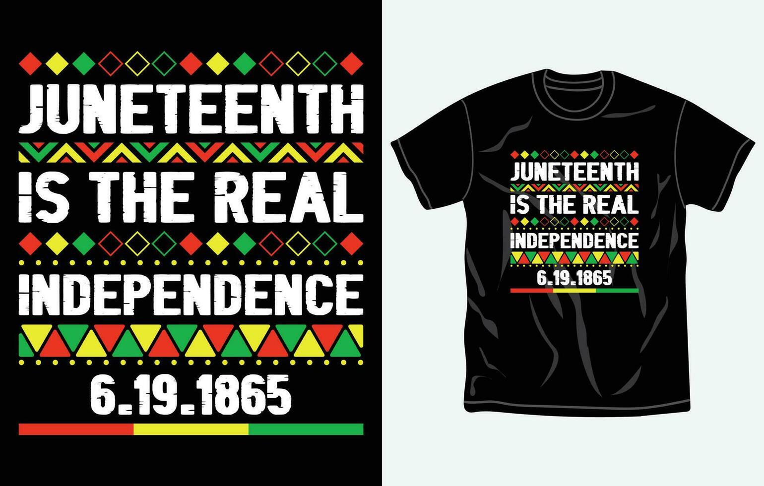 Juneteenth tshirt design and print template, Quotes, Typography design, June 19, African American shirt design, Fully editable vector template.