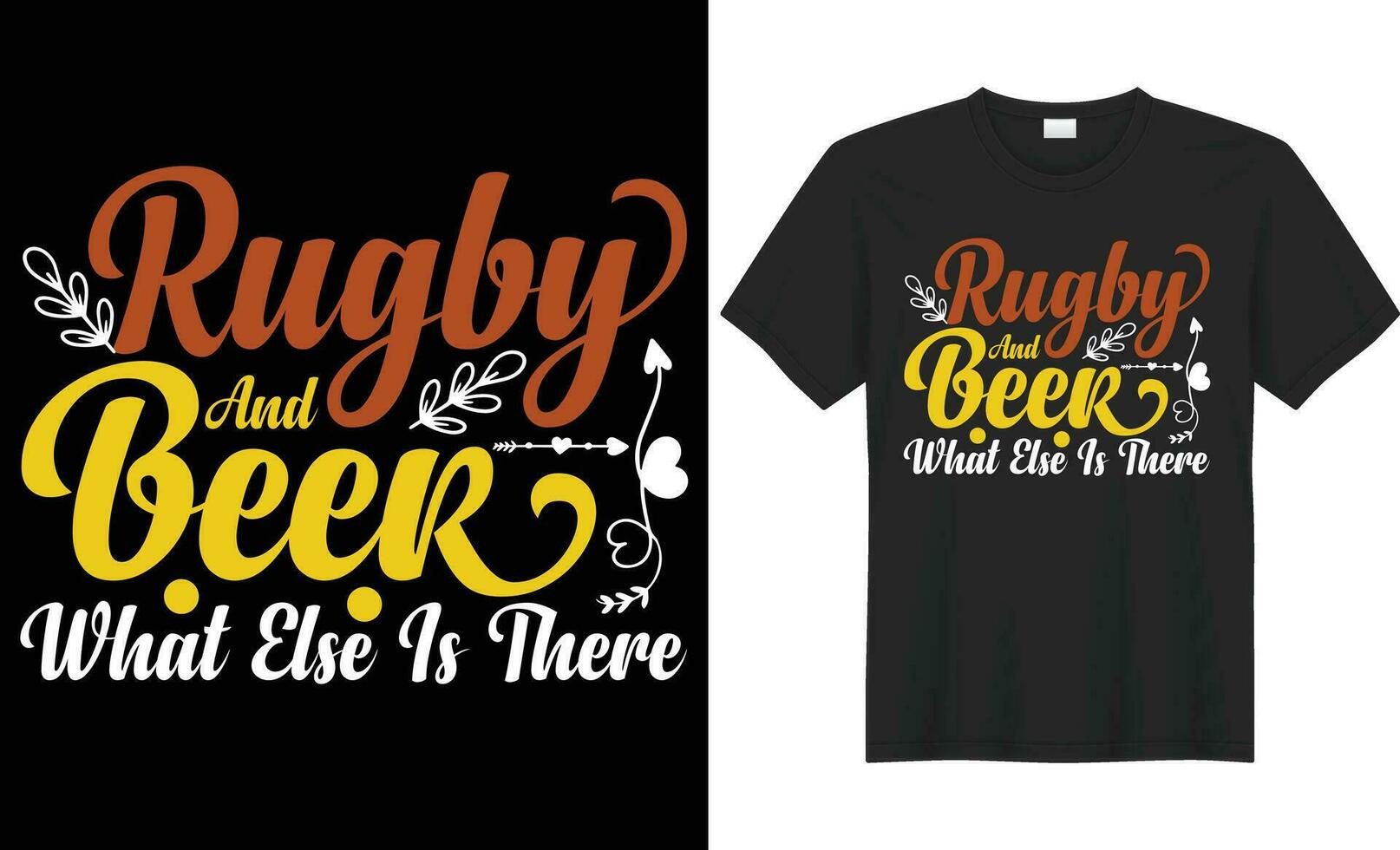 Rugby and beer what else is there typography vector t-shirt design. Perfect for print items and bags, sticker, mug, template, banner. Handwritten vector illustration. Isolated on black background.
