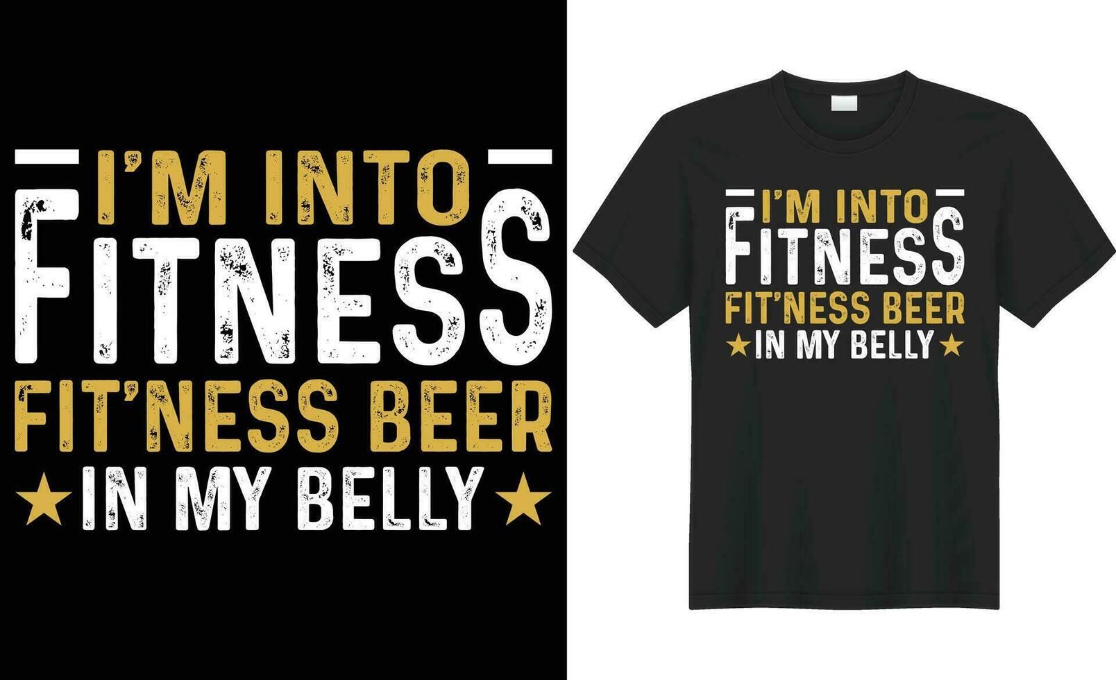 I am into fitness fitness beer in my belly typography vector t-shirt design. Perfect for print item bag, sticker, mug, template, banner. Handwritten vector illustration. Isolated on black background.
