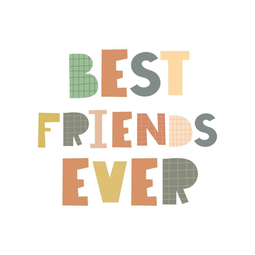 Best friends ever. hand drawing lettering, decoration elements. flat style illustration. design for print, poster, card vector