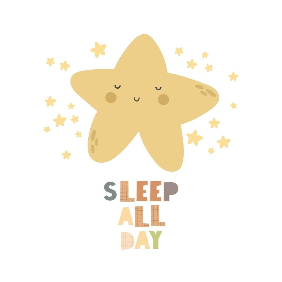 Sleep all day. Cartoon star,  hand drawing lettering, decoration elements. flat style illustration. design for print, poster, card vector