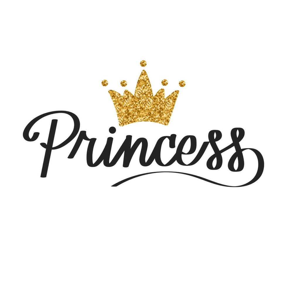 Princess lettering with gold glitter crown. Calligraphic inscription, quote, handwritten inscription. Children's holiday print, vector