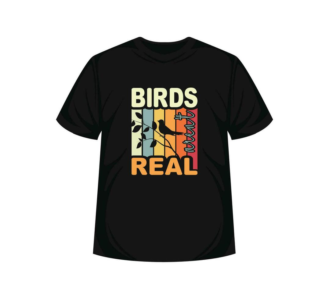 birds aren't real t shirt design template vector