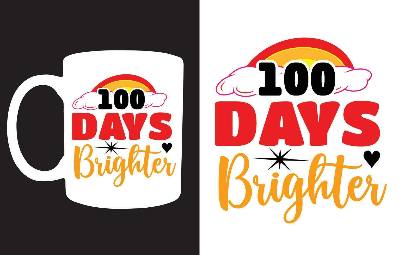 100 Days Brighter typography design  for t-shirt, cards, frame artwork, bags, mugs, stickers, tumblers, phone cases, print etc. vector