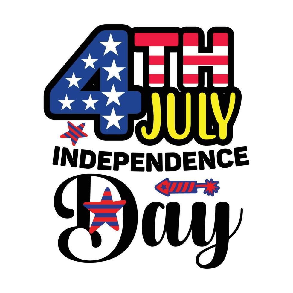 4th of July quote my new and unique design for t-shirt, cards, frame artwork, bags, mugs, stickers, tumblers, phone cases, print etc. vector