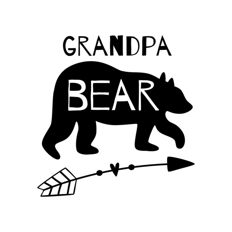 Grandpa funny bear. Granddad bear phrase black silhouette with arrow. Fathers day illustration. Adventure granddad print isolated poster. Wishing for dad Bear tshirt vector. Greeting postcard for dad. vector