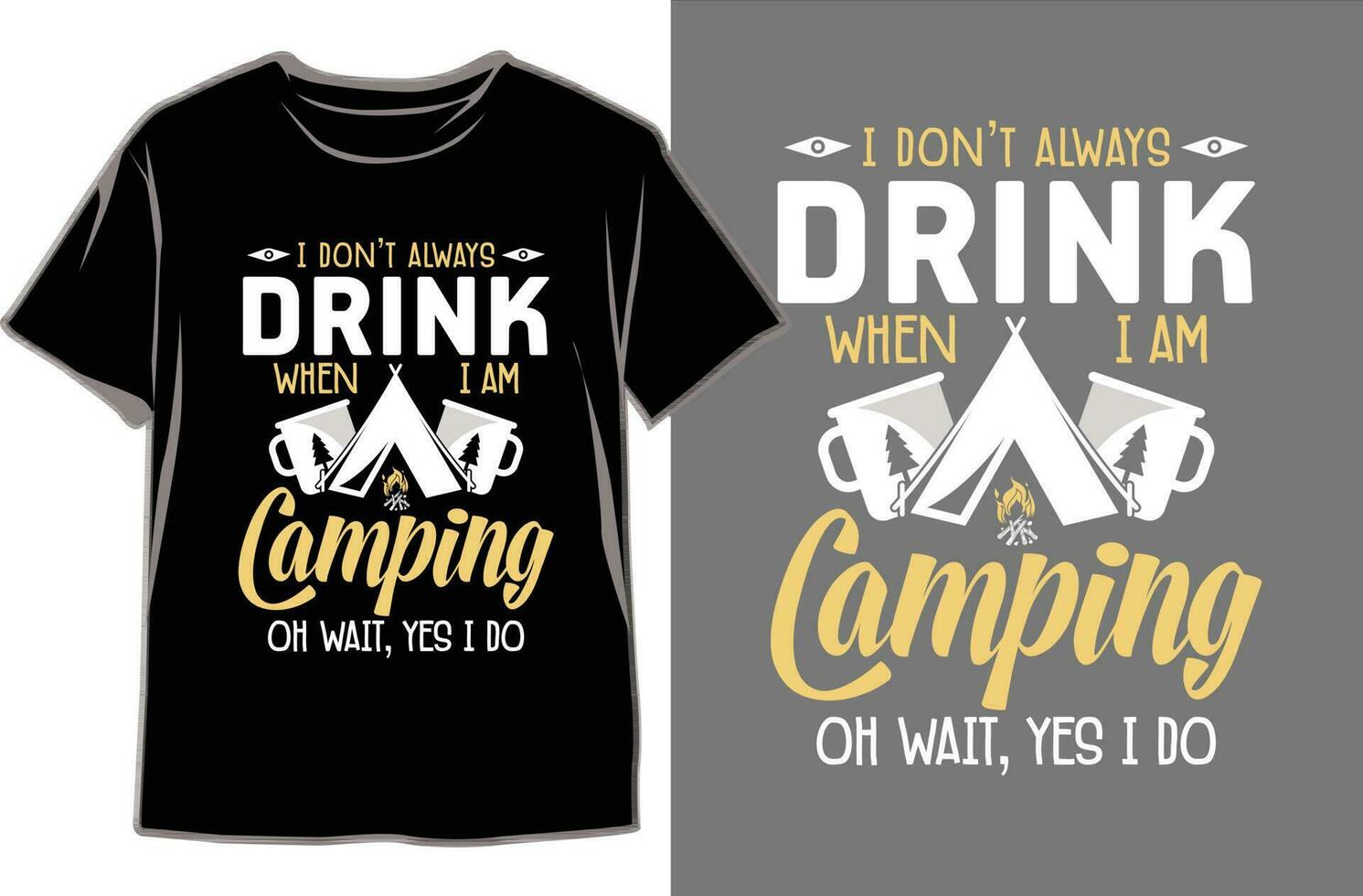 Designing the Ultimate Camping T-Shirt. Camping T shirt Design Vector Graphics