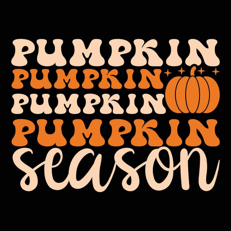 Pumpkin pumpkin pumpkin pumpkin season t-shirt design vector