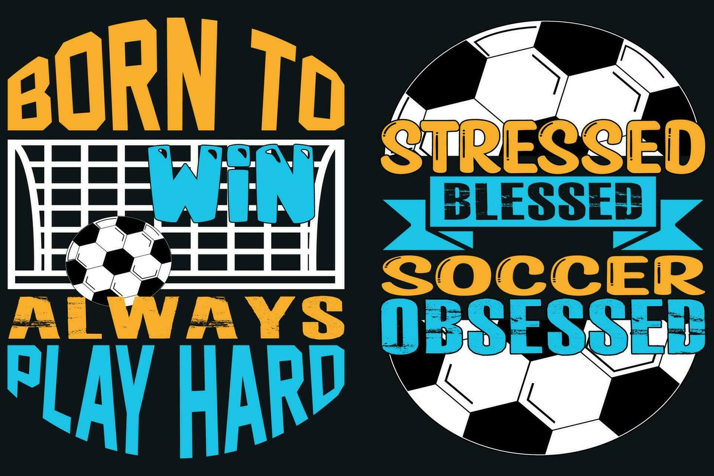 Born to win always play hard vector