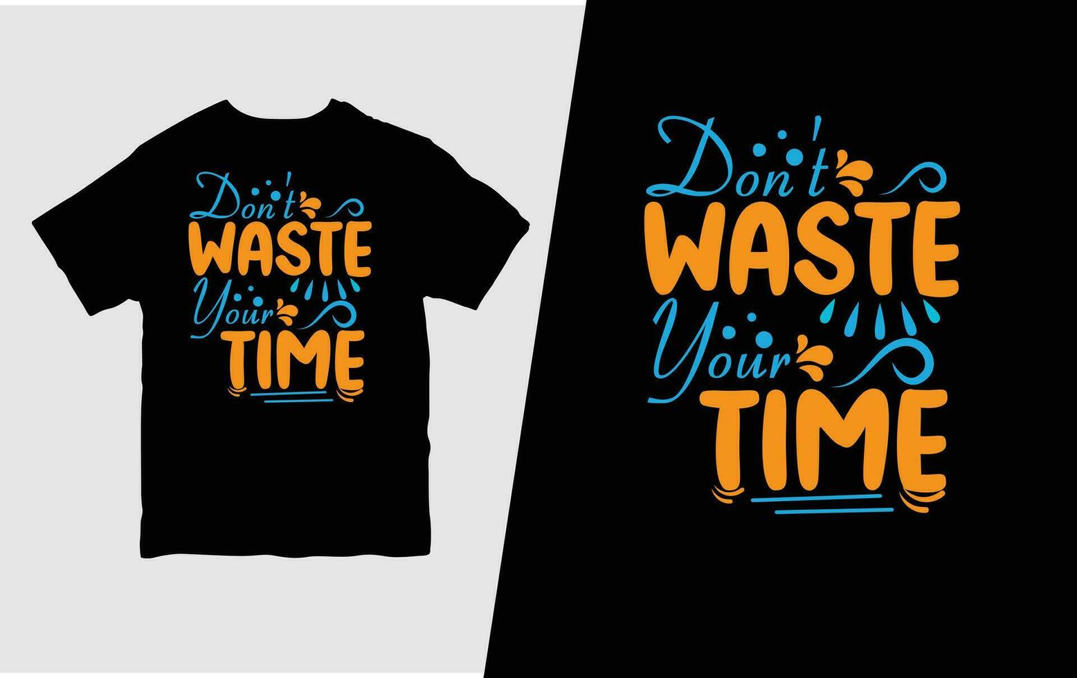 Don't Waste Your Time Free Vector