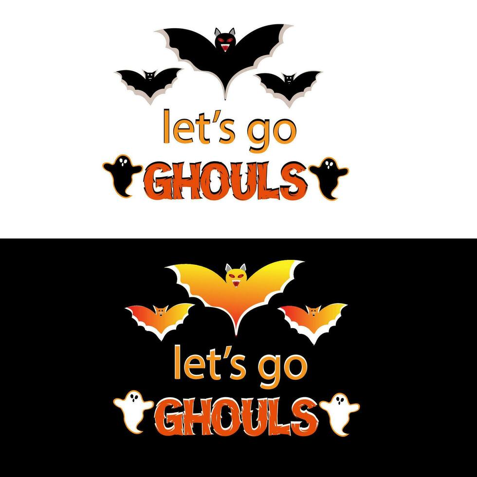 Halloween T shirt Design Lets go Ghouls vector