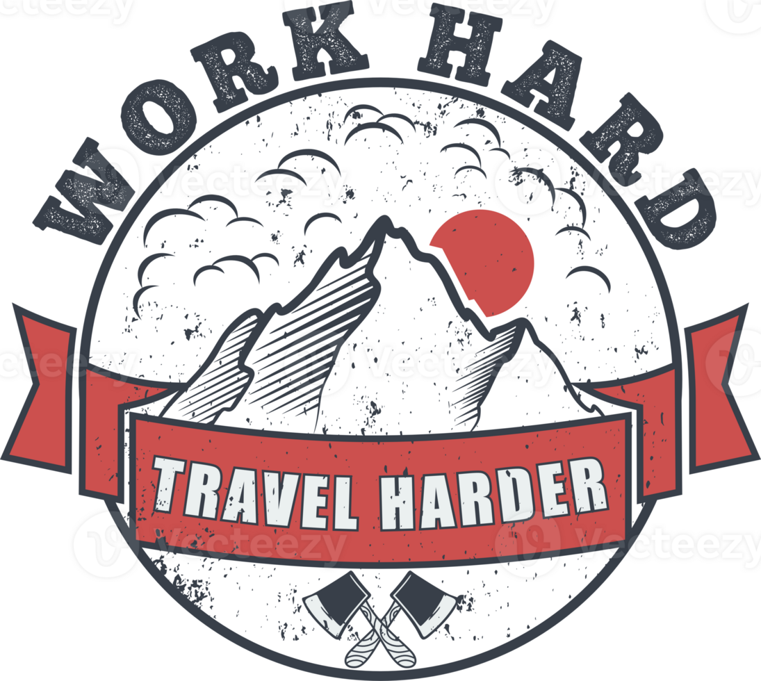 Work Hard Travel Harder, Adventure and Travel Typography Quote Design. png