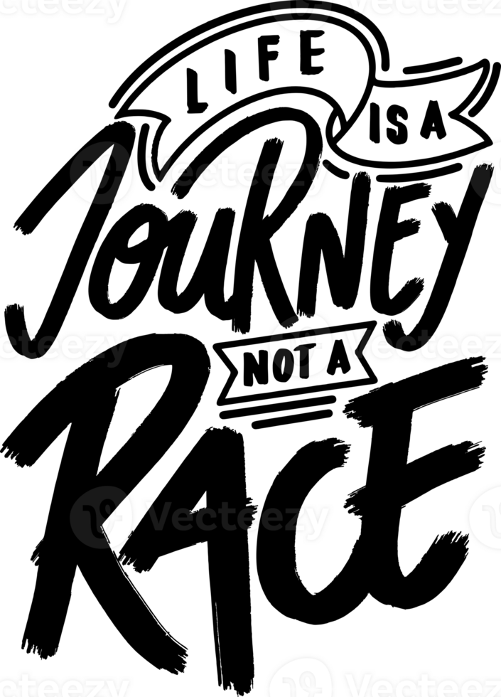 Life is a Journey, Not a Race, Motivational Typography Quote Design