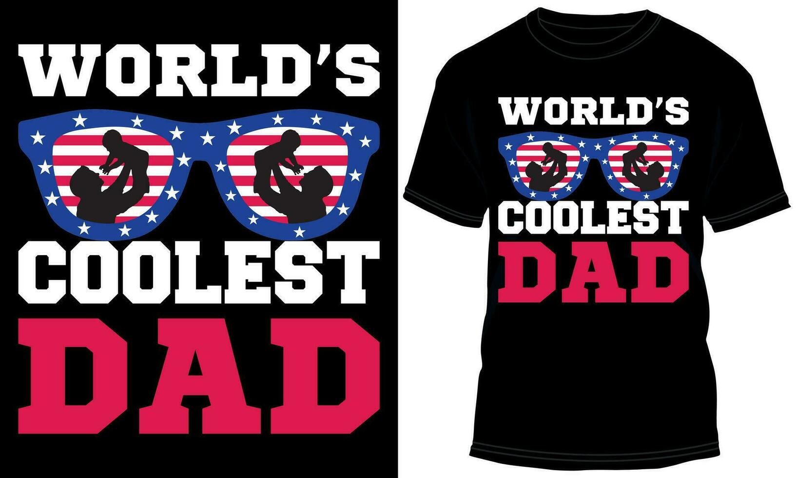 World's Coolest Dad T-shirt Design vector